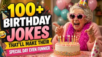 100+ funny birthday jokes to make their special day even more memorable