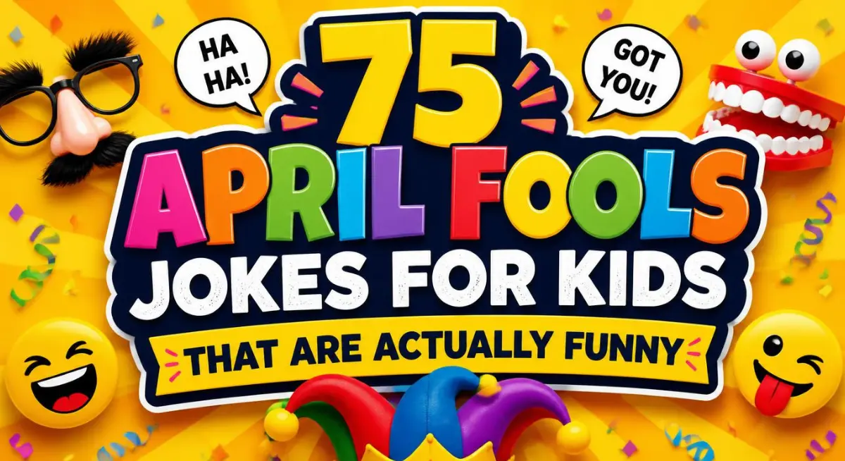 75 April Fools jokes for kids graphic featuring funny pranks, silly punchlines, and playful family-friendly humor.